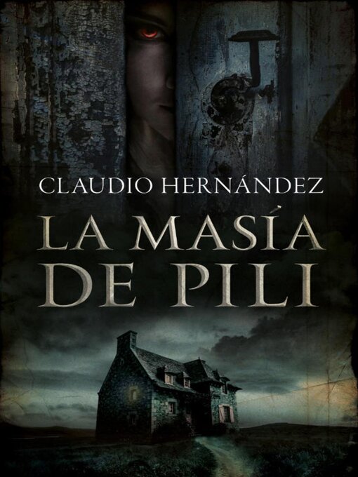 Title details for La masía de pili by Claudio Hernández - Available